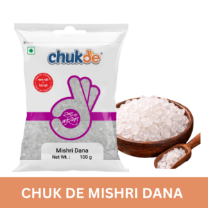 CHUK DE MISHRI DANA